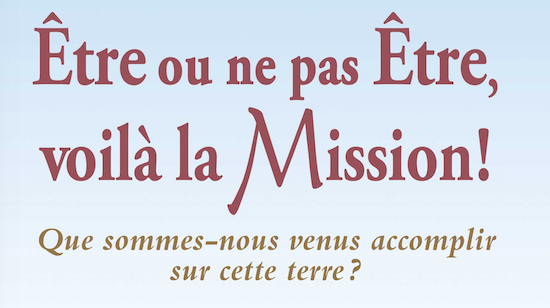 Être ou ne pas être, voilà la Mission !