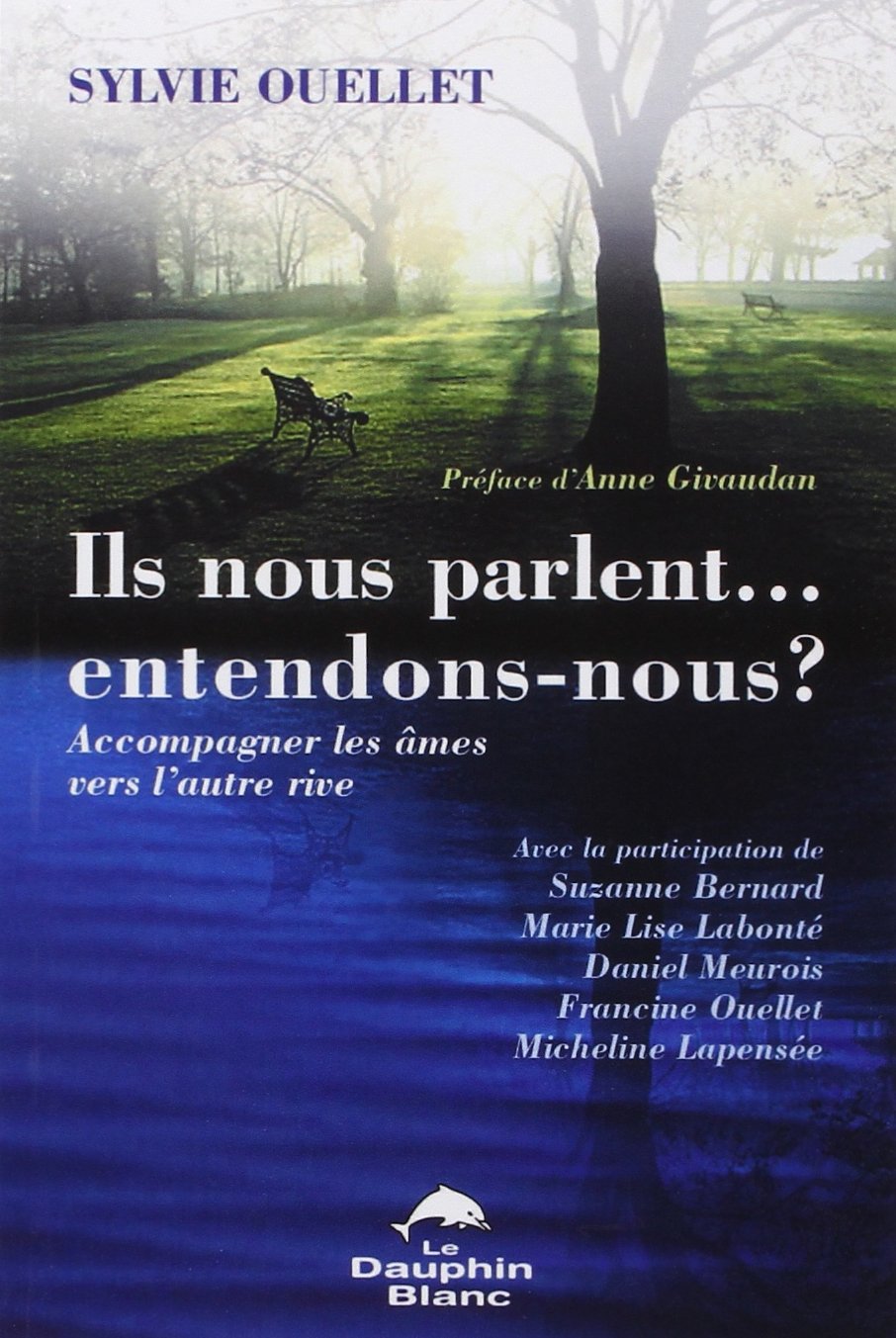 Ils nous parlent... entendons-nous ? 