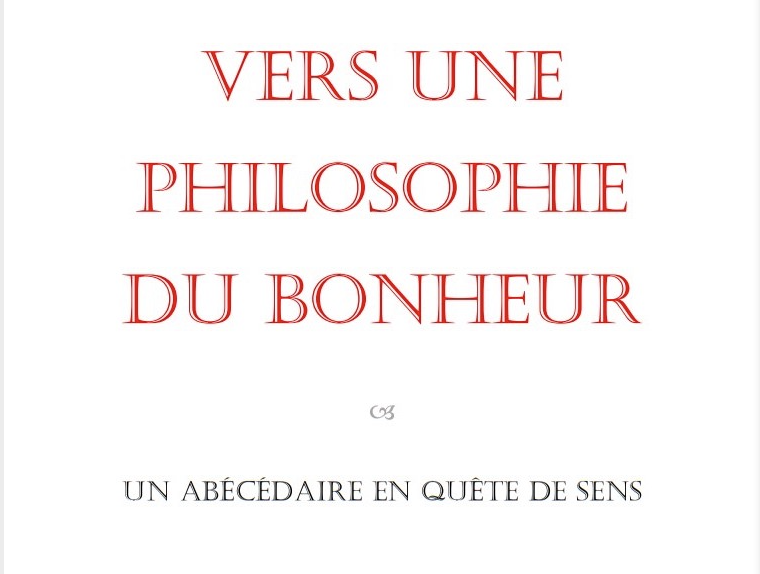 Vers une philosophie du bonheur