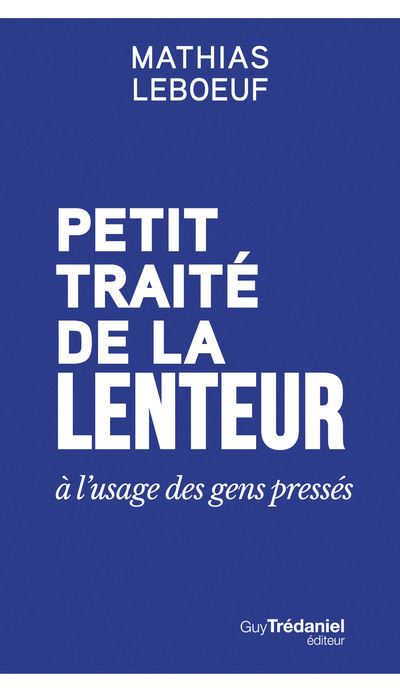 L’éloge de la lenteur