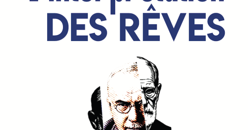 L’interprétation des rêves un siècle après Freud