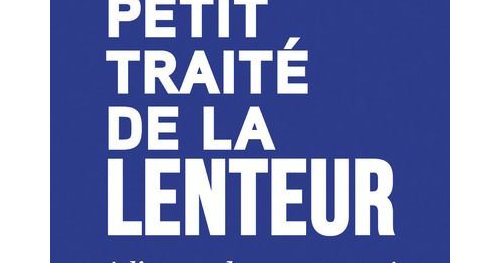 L’éloge de la lenteur