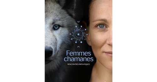 Femmes chamanes - Rencontres initiatiques 