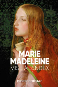 Marie Madeleine mise à l’index