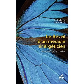 Le Réveil d’un médium énergéticien