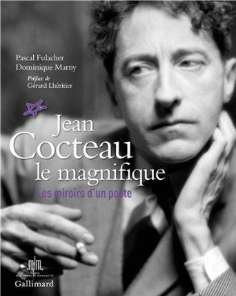 Jean Cocteau le magnifique : Les miroirs d’un poète