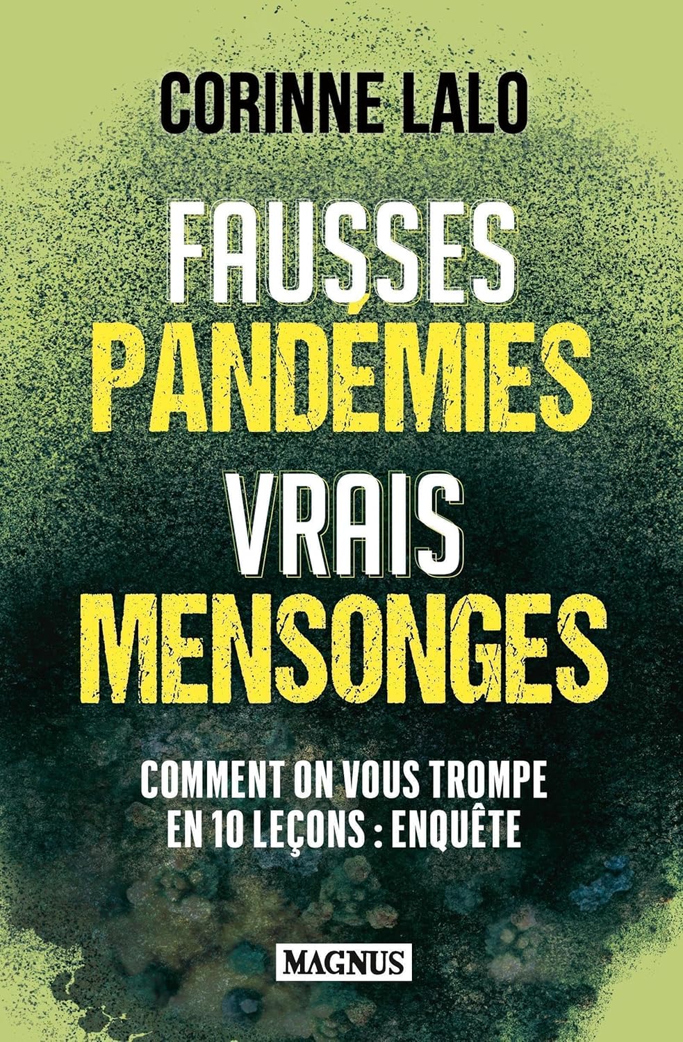 Fausses pandémies vrais mensonges